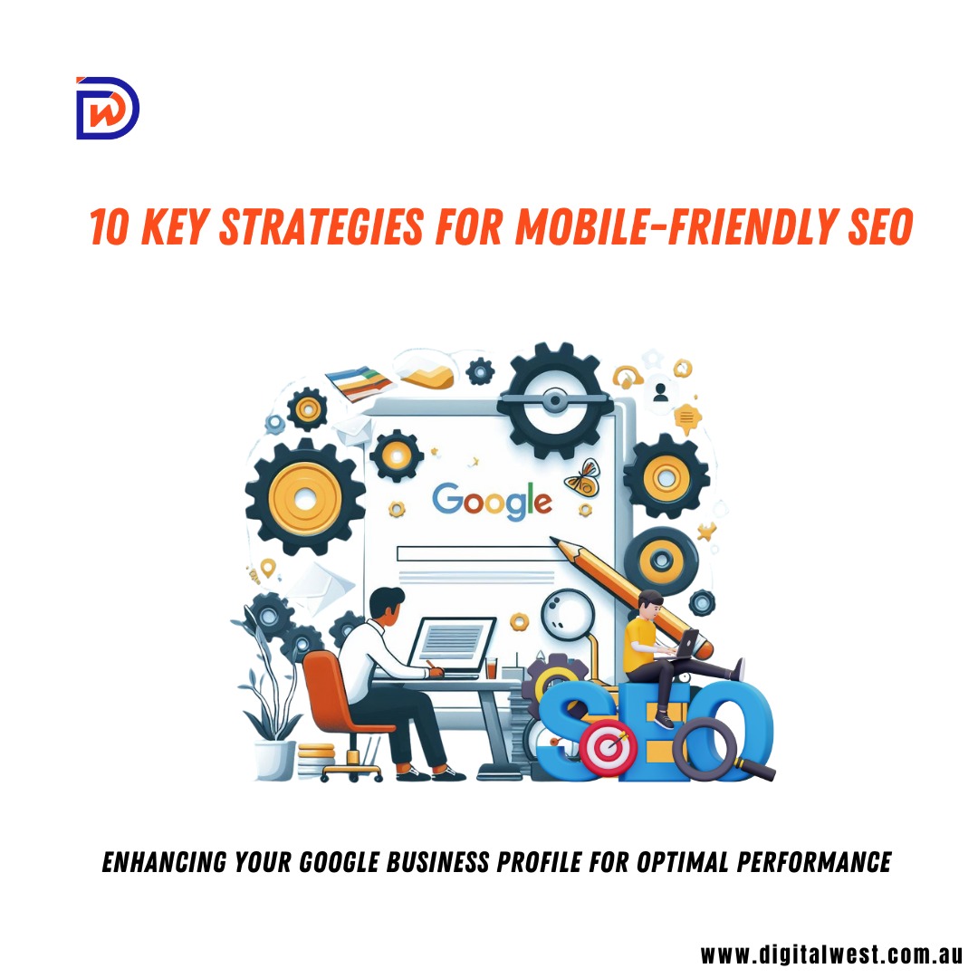 Essential Mobile-Friendly SEO Tips for Your Google Business Profile