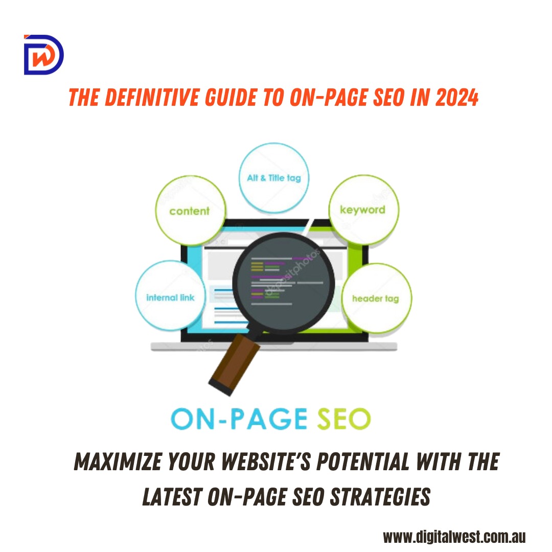 The Ultimate Guide to On-Page SEO in 2024: Enhance Your Website's Performance